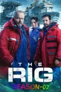 The Rig S02  Full Web Series HEVC 2025 The Rig S02  Full Web Series HEVC 2025